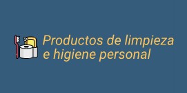 PRODUCTOS DE LIMPIEZA E HIGIENE PERSONAL